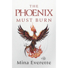 The Phoenix Must Burn