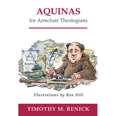 Aquinas for Armchair Theologians