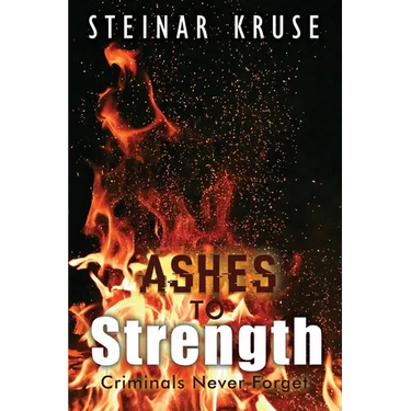 Ashes to Strength: Criminals Never Forget