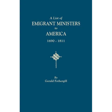 List of Emigrant Ministers to America, 1690-1811