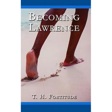 Becoming Lawrence