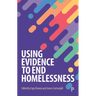 Using Evidence to End Homelessness