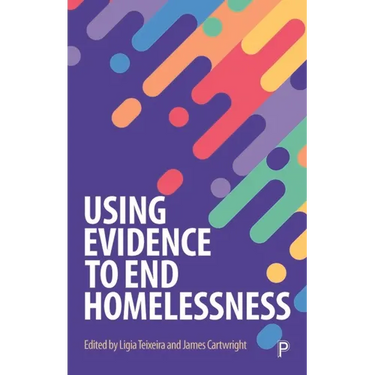 Using Evidence to End Homelessness