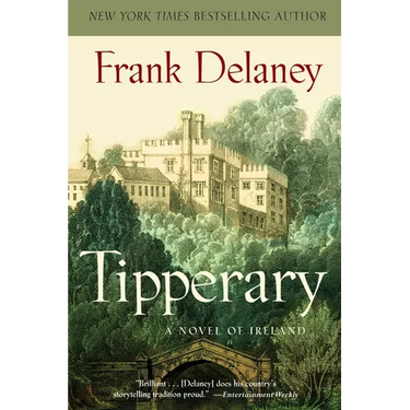 Tipperary: A Novel of Ireland