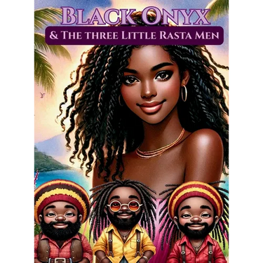 Black Onyx & The Three Little Rasta Men