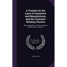 A Treatise On the Laws of Commerce and Manufactures, and the Contracts Relating Thereto: With an Appendix of Treaties, Statutes, and Precedents, Volum