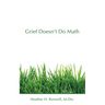 Grief Doesn't Do Math