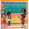 Math Adventures: A Fun Journey from K to 8 Graders