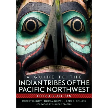 A Guide to the Indian Tribes of the Pacific Northwest: Volume 173