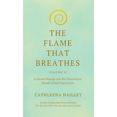 The Flame That Breathes Volume II