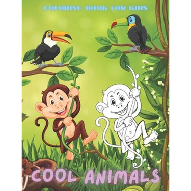 Cool Animals - Coloring Book for Kids: 100 Coloring Pages For Kids