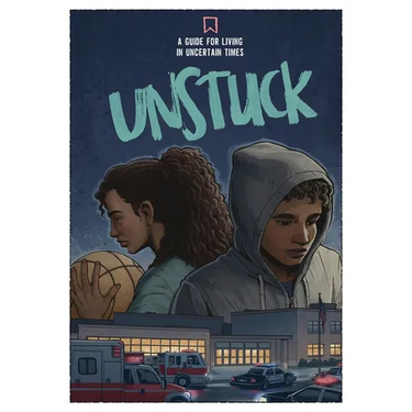 Unstuck: A Guide for Living in Uncertain Times