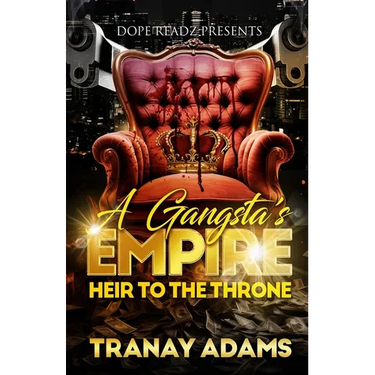 A Gangsta's Empire: Heir to the Throne