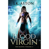 Blood Virgin: The Hazing (Volume I)