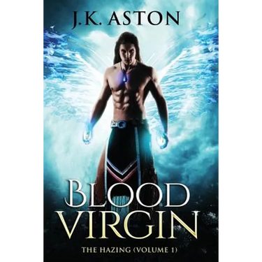 Blood Virgin: The Hazing (Volume I)