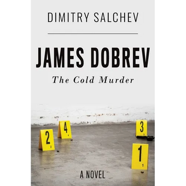 James Dobrev: The Cold Murder