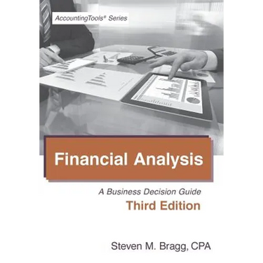 Financial Analysis: Third Edition: A Business Decision Guide