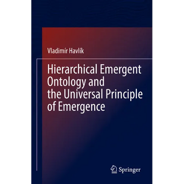 Hierarchical Emergent Ontology and the Universal Principle of Emergence