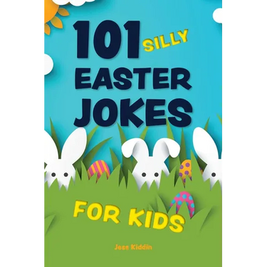 101 Silly Easter Jokes for Kids