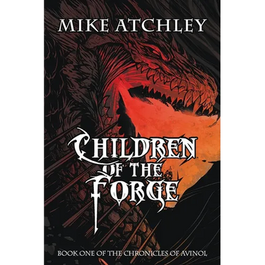 Children of the Forge: Book One of the Chronicles of Avinol