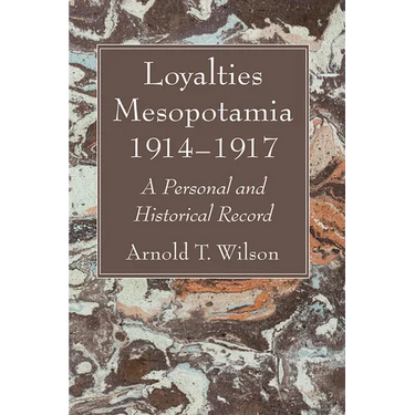 Loyalties Mesopotamia 1914-1917