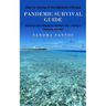 Pandemic Survival Guide: How to Survive if You Become Infected (Medical Face Masks to Protect Your Family's Immune System)