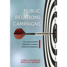 Public Relations Campaigns: Skill Development, Strategic Planning, and Effective Teamwork