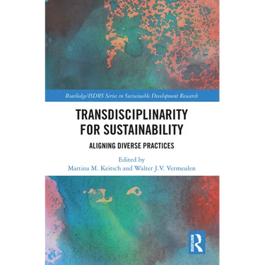 Transdisciplinarity For Sustainability: Aligning Diverse Practices