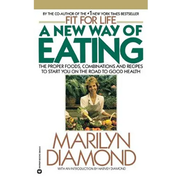 A New Way of Eating from the Fit for Life Kitchen