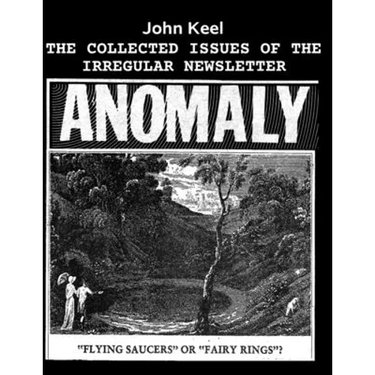 The Collected Issues of the Irregular Newsletter Anomaly