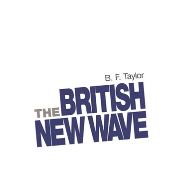 The British New Wave: A Certain Tendency?