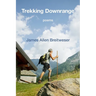 Trekking Downrange