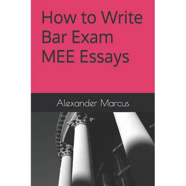 How to Write Bar Exam MEE Essays
