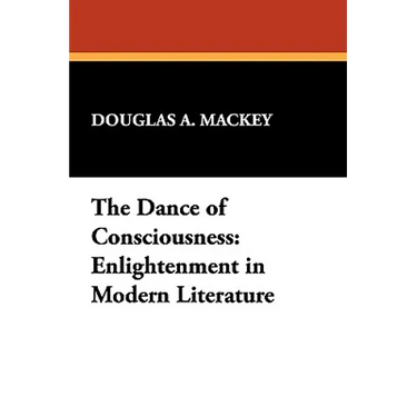 The Dance of Consciousness: Enlightenment in Modern Literature