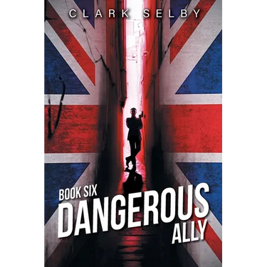 Dangerous Ally: Book Six