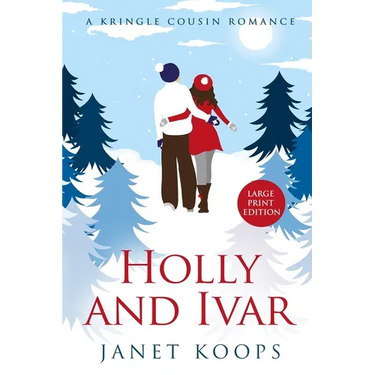 Holly and Ivar: Large Print Edition