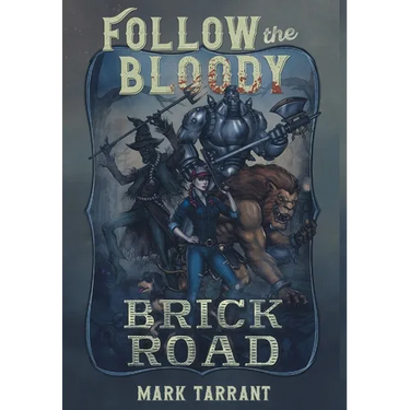 Follow the Bloody Brick Road