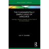 The Fundamentally Simple Logic of Language: Learning a Second Language with the Tools of the Native Speaker