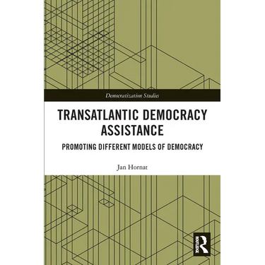 Transatlantic Democracy Assistance: Promoting Different Models of Democracy