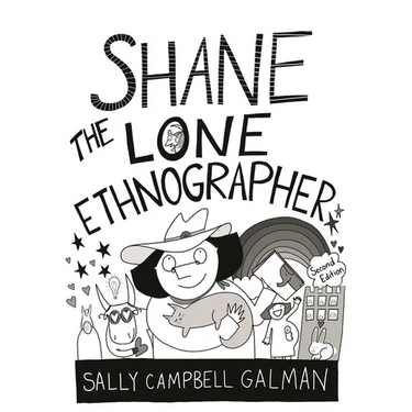 Shane, the Lone Ethnographer: A Beginner's Guide to Ethnography