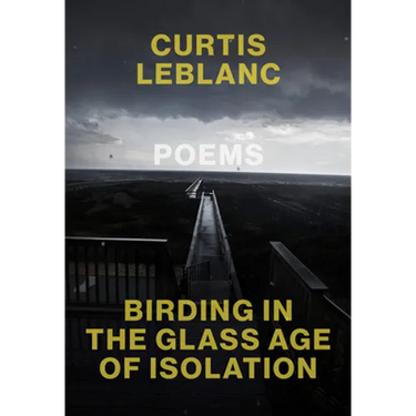 Birding in the Glass Age of Isolation