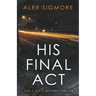 His Final Act