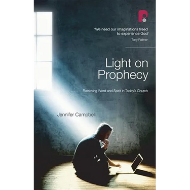 Light on Prophecy: Retrieving Word and Spirit in Today's Church