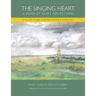 The Singing Heart: A Study Guide for Individuals and Groups