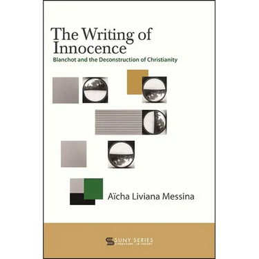 The Writing of Innocence: Blanchot and the Deconstruction of Christianity