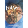 Evil Seed: Book 3