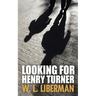 Looking For Henry Turner