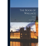 The Book of Wallace; Volume 1