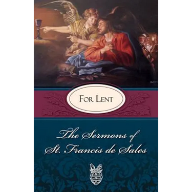 Sermons of St. Francis de Sales for Lent: For Lent