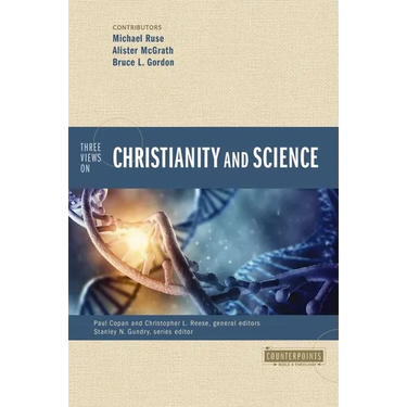 Three Views on Christianity and Science